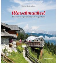 Outdoor Bildbände Almschmankerl Anton Pustet Verlag