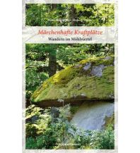 Hiking Guides Märchenhafte Kraftplätze Anton Pustet Verlag