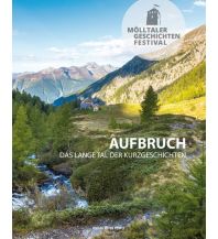 Climbing Stories Mölltaler Geschichten Festival - Aufbruch Anton Pustet Verlag
