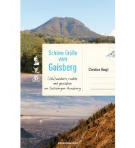 Winter Hiking Schöne Grüße vom Gaisberg Anton Pustet Verlag