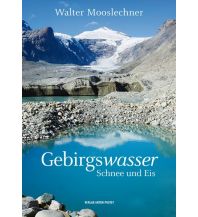 Geologie und Mineralogie Gebirgswasser Anton Pustet Verlag