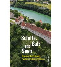 Reiseführer Schiffe, Salz und Seen Anton Pustet Verlag