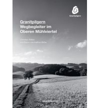 Long Distance Hiking Granitpilgern Anton Pustet Verlag