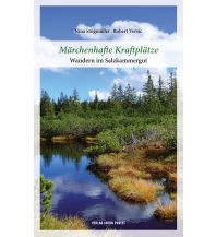 Wanderführer Märchenhafte Kraftplätze Anton Pustet Verlag