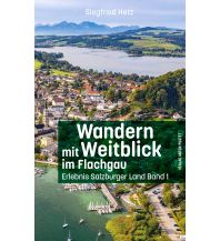 Wanderführer Wandern mit Weitblick im Flachgau Anton Pustet Verlag