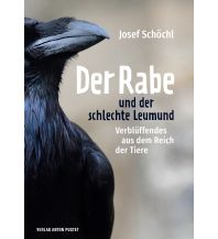 Naturführer Der Rabe und der schlechte Leumund Anton Pustet Verlag