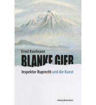 Reiselektüre Blanke Gier Anton Pustet Verlag