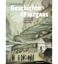 Reiseführer Geschichte des Pinzgaus Anton Pustet Verlag