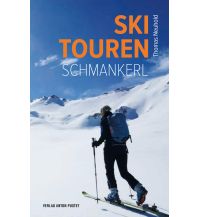 Skitourenführer Österreich Skitouren-Schmankerl Anton Pustet Verlag