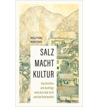 Reiseführer Österreich Salz Macht Kultur Anton Pustet Verlag