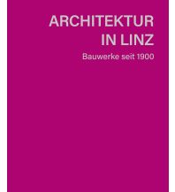 Reiseführer Architektur in Linz Anton Pustet Verlag