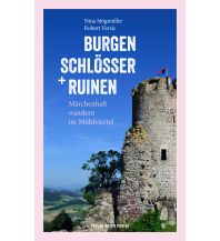 Wanderführer Burgen, Schlösser und Ruinen Anton Pustet Verlag