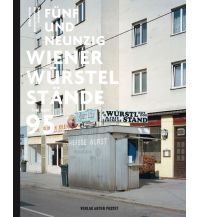 Fünfundneunzig Wiener Würstelstände Anton Pustet Verlag