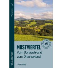 Hiking Guides Wandern im Mostviertel: Vom Donaustrand zum Ötscherland Anton Pustet Verlag