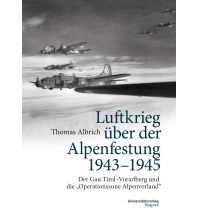 Fiction Luftkrieg über der Alpenfestung 1943-1945 Michael Wagner Verlag