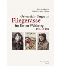 Fiction Österreich-Ungarns Fliegerasse im Ersten Weltkrieg 1914–1918 Michael Wagner Verlag