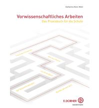 Vorwissenschaftliches Arbeiten. Aktualisierung Dorner Verlag GmbH
