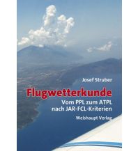 Ausbildung und Praxis Flugwetterkunde Herbert Weishaupt Verlag