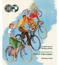 Cycling Stories Die Geschichte der PUCH-Fahrräder Herbert Weishaupt Verlag