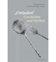 "Ostjuden" - Geschichte und Mythos Studienverlag