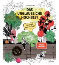 Nature and Wildlife Guides Das unglaubliche Hochbeet Löwenzahn Verlag