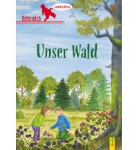 Outdoor Kinderbücher Österreich entdecken - Unser Wald G&G Kinder- u. Jugendbuch