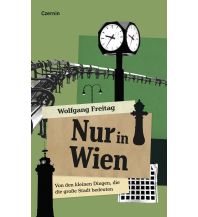 Travel Literature Nur in Wien Czernin Verlags GmbH