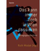 Travel Literature Das kann einem immer noch in Wien passieren Czernin Verlags GmbH