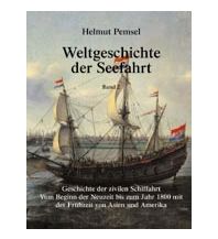 Törnberichte und Erzählungen Weltgeschichte der Seefahrt / Geschichte der zivilen Schiffahrt NWV - Neuer Wissenschaftlicher Verlag