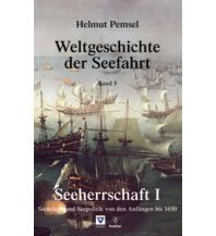 Maritime Fiction and Non-Fiction Weltgeschichte der Seefahrt / Seeherrschaft I NWV - Neuer Wissenschaftlicher Verlag