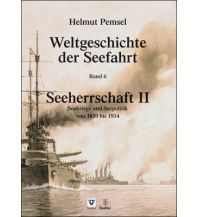 Maritime Fiction and Non-Fiction Weltgeschichte der Seefahrt / Seeherrschaft II NWV - Neuer Wissenschaftlicher Verlag