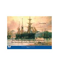 Illustrated Books Des Kaisers schwimmende Festungen. Die Kasemattschiffe Österreich-Ungarns NWV - Neuer Wissenschaftlicher Verlag