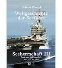 Maritime Fiction and Non-Fiction Weltgeschichte der Seefahrt / Seeherrschaft III NWV - Neuer Wissenschaftlicher Verlag