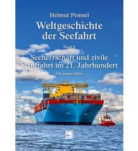 Maritime Fiction and Non-Fiction Weltgeschichte der Seefahrt / Seeherrschaft und zivile Schiffahrt im 21. Jahrhundert NWV - Neuer Wissenschaftlicher Verlag