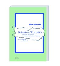 Travel Literature Kärnten/Koroška 1000 Jahre gemeinsames slowenisches und deutsches Namengut in Kärnten Hermagoras Verlag