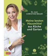 Reiselektüre Meine besten Hausmittel aus Küche und Garten Verlag des österreichischen Kneippbundes