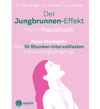 Reiselektüre Der Jungbrunnen-Effekt. Mein Praxisbuch Verlag des österreichischen Kneippbundes
