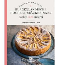Burgenländische Hochzeitsbäckerinnen backen auch anders Verlag des österreichischen Kneippbundes