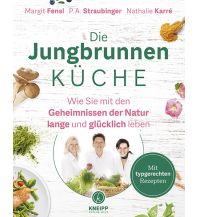 Die Jungbrunnen-Küche Verlag des österreichischen Kneippbundes