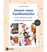 Unsere neue Familienküche Verlag des österreichischen Kneippbundes