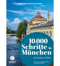 Wanderführer 10.000 Schritte in München Verlag des österreichischen Kneippbundes