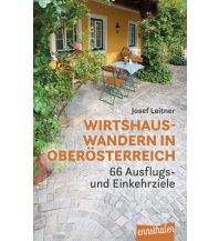 Hiking Guides Wirtshauswandern in Oberösterreich Ennsthaler Gesellschaft m.b.H. & Co. KG
