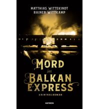 Travel Literature Mord im Balkanexpress Haymon Verlag