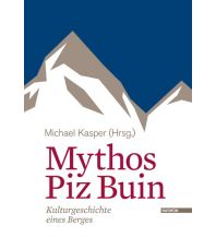 Bergerzählungen Mythos Piz Buin Haymon Verlag