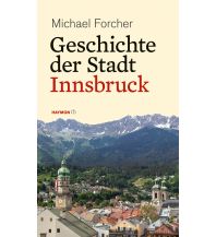 Travel Guides Geschichte der Stadt Innsbruck Haymon Verlag