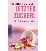 Reiselektüre Letztes Zuckerl Haymon Verlag