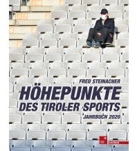 Höhepunkte des Tiroler Sports – Jahrbuch 2020 Haymon Verlag