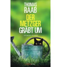 Travel Literature Der Metzger gräbt um Haymon Verlag