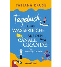 Travel Literature Tagebuch einer Wasserleiche aus dem Canale Grande Haymon Verlag