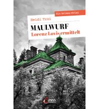 Travel Literature Maulwurf. Lorenz Lovis ermittelt Servus Red Bull Media House
